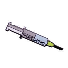 Thanks Science Pin Dissent badge Vaccine Syringe Brooch 2021 new accessories 2024 - buy cheap