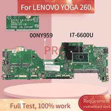 00NY959 01LV837 For LENOVO YOGA 260 I7-6600U Notebook Mainboard AIZS1 LA-C581P SR2F1 DDR4 Laptop motherboard 2024 - buy cheap