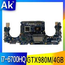 AK i7-6700HQ GL502VY Motherboard GTX980M/4GB  For Asus GL502 GL502V GL502VY  Laptop  Mainboard Motherboard test 100% OK 2024 - buy cheap