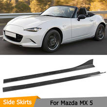 Carbon Fiber Side Skirts Side Bumper Aprons Door Protector for Mazda MX-5 (ND) Miata Convertible 2 Door RF I GS GT GX 2016 2017 2024 - buy cheap