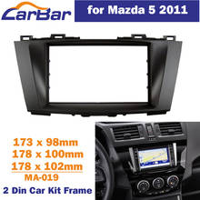 CarBar 2 Din Car Radio Fascia for Mazda 5 2011 Dashboard Frame Panel  Trim Kit Car Stereo Dash 2024 - buy cheap