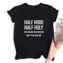 Half Hood Half Holy Letter Printed Women's T-Shirt Harajuku Summer Female Top Tee for Ladies Clothes Casual Round Neck T-shirts 2024 - buy cheap