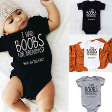 I Had Boobs for Breakfast What Did You Have Letter Printing Newborn Infant Baby Boy Girls Romper Short Sleeve Jumpsuit Clothes 2024 - buy cheap