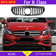 Rejilla delantera GT para mercedes-benz Clase B W246 2015-2018 B180 B160 B200 B220 B250 ABS, parrilla de parachoques delantero deportivo sin emblema 2024 - compra barato