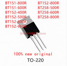 10PCS BT151-800R BT151-600R BT152-400R BT152-500R BT152-600R BT152-650R BT152-800R BT258-500R BT258-600R BT258-800R TO-220 2024 - buy cheap