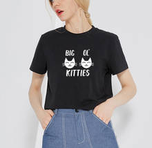 Big Ol Kitties Print Summer T-shirt Women O-neck Cotton Short Sleeve Funny Tshirt Women Top Loose T-shirt Femme Black White 2024 - buy cheap