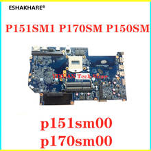 P151SM1 P170SM P150SM placa base de computadora portátil HM86 DDR3 6-77-P151SM10 6-77-P170SM00 placa base 100% completamente probado y de alta calidad 2024 - compra barato