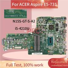 For ACER Aspire E5-731 i5-4210U Laptop Motherboard DA0ZYWMB6E0 SR1EF N15S-GT-S-A2 DDR3 Notebook Mainboard 2024 - buy cheap