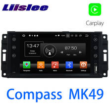 Liislee carro multimídia gps de alta fidelidade áudio rádio estéreo para jeep compass mk49 2010 original 2016 estilo original navegação navi 2024 - compre barato