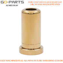 EIZZ 65 мм полностью алюминиевая вакуумная трубка, защитная крышка, титановое позолоченное покрытие для 12AX7 B9A ECC83 6992 6DJ8 12AT7 ECC82 EL84 1 шт. 2024 - купить недорого