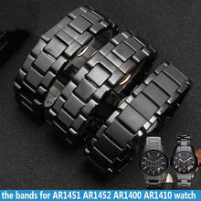 Высококачественный ремешок для часов AR1400 AR1410 AR1451 AR1452 Керамические Мужские и женские часы ремешок черный модный браслет 2024 - купить недорого