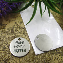 10pcs--"MAKE SHIT HAPPEN"stainless steel charms 5 styles for choosing DIY Charms for necklace bracelets 2024 - buy cheap