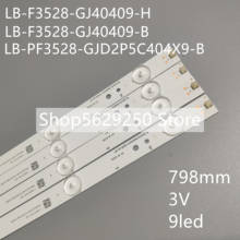New 5set=20 PCS 9LEDs 798mm LED backlight strip for LED-40B800 LB-F3528-GJ40409-H LB-F3528-GJ40409-B TPT400LA-J6PE1 2024 - buy cheap