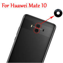 2pc 100% nova original traseira traseira da câmera de vidro lente capa com adesivo para huawei companheiro 10 mate10 navio rápido 2024 - compre barato