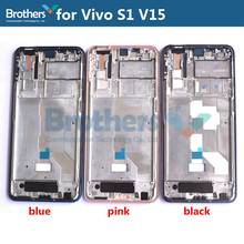 ДЛЯ Vivo S1 V15, передняя рамка, ЖК-рамка, новый оригинальный передний корпус для Vivo S1 V15, ЖК-дисплей, замена для телефона, верхняя часть, AAA, розовый 2024 - купить недорого