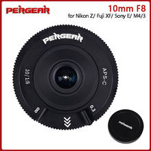 Pergear-lente de cámara de 10mm F8 APS-C, formato de ojo de pez, 80g, peso ligero, para Sony e-mount, Nikon Z, Fuji M4/3 2024 - compra barato