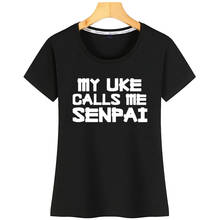 Tops T Shirt Women My Uke Calls Me Senpai Yaoi Bl Anime Gay Design Black Short Tshirt 2024 - buy cheap