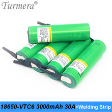 Turmera 18650 30a 3000mah Battery 18650 vtc6 with Soldering Strip for Screwdriver Battery 12V 16.8V 18V 25V and E-bike Battery 2024 - buy cheap