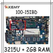 Akemy CG410 CG510 NM-A681 материнская плата для ноутбука Lenovo Ideapad 100-15IBD 100 15IBD Материнская плата ноутбука 3215U + 2 Гб оперативной памяти 2024 - купить недорого