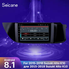 Seicane Car Multimedia player 2din 9 inch Android 8.1 car GPS Radio for 2015 2016 2017 2018 Suzuki Alto K10 support Carplay SWC 2024 - buy cheap