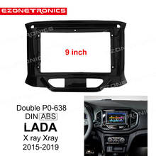 1-2Din Car DVD Frame Audio Fitting Adaptor Dash Trim Kits Facia Panel 9inch For LADA X ray Xray 2015-19 Double Din Radio Player 2024 - buy cheap