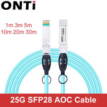 ONTi 25G SFP28 to SFP28 AOC Fiber Cable 1m 3m 5m 10m 20m 30m SFP Module OM3 Active Optical Cable Support custom length 2024 - buy cheap