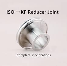 SS304 ISO80 to KF16 KF25 KF40 KF50 фланец вакуумный конический редуктор, вакуумный зажим, быстроразъемный тройной редуктор, Соединительный разъем 2024 - купить недорого