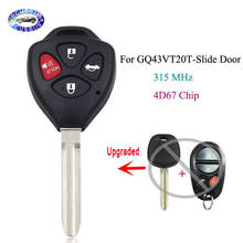 Upgraded Remote Key Fob 315MHz 4D67 Chip for Toyota Sienna - GQ43VT20T -Slide Door With TOY43 Blade 2024 - buy cheap