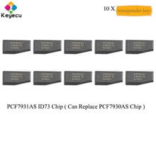 KEYECU 10PCS/Lot PCF7931AS ID73 Chip Can Replace PCF7930AS Chip for Mercedes Benz for BMW 2024 - buy cheap