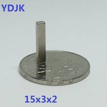 10 20 50 100pcs/lot N35 Cuboid Neodymium magnet 15*3*2 Strong Rare earth permanent magnet 15x3x2  NdFeB magnet 15 x 3 x 2 2024 - buy cheap