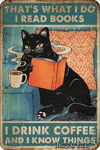 Это то, что я читаю книги, я пью кофе и я знаю вещи, кошачья жестяная винтажная декоративная вывеска для дома, кухни, ванной 2024 - купить недорого