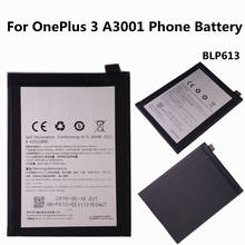 100% Original BLP613 Battery For OnePlus 3 A3001 Phone Battery 3000mAh Replacement Batteries 2024 - buy cheap