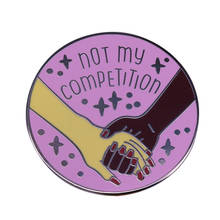 Broche feminista no My Competition y Pin de solapa, broche de la amistad de poder de chica estrellada, regalo de joyería de competición 2024 - compra barato