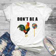 Dont Be A Cock Sucker Shirt Sarcastic Humor Lollipop Rooster Tshirt Animal Graphic Funny Top Tees 100% Cotton 2024 - buy cheap