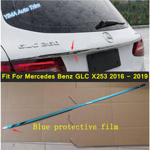 Lapetus Auto Styling Rear Tailgate Trunk Tail Door Upper Protection Strip Cover Trim Fit For Mercedes Benz GLC X253 2016 - 2019 2024 - buy cheap