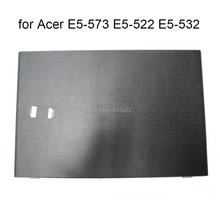 Molduras para laptops, acer aspire e15 drive drive e5 573 g 522 532, capa traseira 60. mvrn7.001, novas peças originais 2024 - compre barato