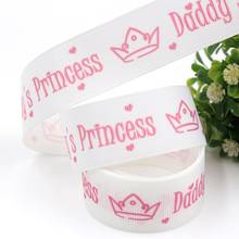 1‘’ 25mm,10yards cartoon Dad's girl Printed grosgrain Ribbons,DIY bow cap accessories and decorations,I-19330-837 2024 - buy cheap