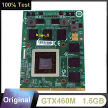 GTX460M GTX 460M GDDR5 1.5GB N11E-GS-A1 Video Graphics GPU Card For MSI Dell Alienware M15X M17X R2 R3 R4 R5 M18X Fast Shipping 2024 - buy cheap