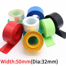 Width 50mm PVC Heat Shrink Tube Dia 32mm Lithium Battery 18650 Pack Insulated Film Wrap Protection Case Pack Wire Cable Sleeve 2024 - buy cheap