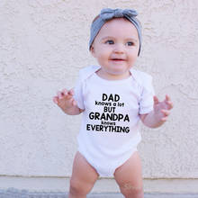 DADS KNOW A LOT GRANDPAS KNOW EVERYTHING Onesies Toddler Infant Baby Clothes Cotton Summer Short Sleeve Baby Bodysuit Jumpsuit 2024 - buy cheap