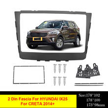2 Din Car Radio Fascia For HYUNDAI IX25 CRETA 2014+ GPS Frame Stereo Audio Panel Dash Installation Dashboard Bezel Trim Kit 2024 - buy cheap