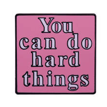 You Can Do Hard Things enamel pin Mental health Badge Positive Brooch motivated pink Jewelry Girls boys gift 2024 - buy cheap