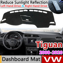 Para Volkswagen VW Tiguan MK1 MK2 2008 ~ 2020 Anti-Slip Mat Pad Cover Dashboard Pára Dashmat Carro Proteger acessórios tapete tapete 2024 - compre barato