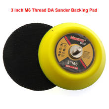 3 Inch M6 Thread DA Pads Sander Backing Pad 75mm Hook & Loop Sandpaper Sanding Pads for Air Power Sander Tool Accessories 2024 - buy cheap