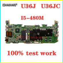ESHAKHARE U36JC I5-480M Para ASUS U36JC U36J Laptop Motherboard Mainboard U36JC GT310M 1GB N11M-GE2-S-B1 REV 2.0 100% trabalho de teste 2024 - compre barato