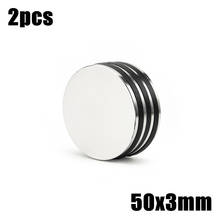 2pcs Super Powerful Strong Bulk Small Round NdFeB Neodymium Disc Magnets Dia 50mm x 3mm N35  Rare Earth NdFeB Magnet 2024 - buy cheap