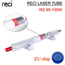 Tubo do Laser reci W2/W4/W6 90 W-160 W CO2 Tubo Do Laser para o Laser DE CO2 DIY marca Gravura Máquina de Corte De Madeira Caixa de Embalagem 2024 - compre barato