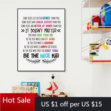 Be The Nice Kid Quote Prints Classroom Wall Decor Teacher Art Canvas Painting Girl & Boy Room Poster Hallway Office Library Poem 2024 - buy cheap