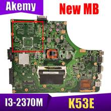 Akemy K53E MB._I3-2370M i3-2350M REV 6.0 MainBoard For ASUS K53E P53E A53E Laptop Motherboard 60-N3CMB1A00-A01 2024 - buy cheap