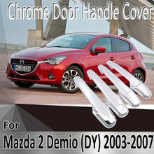 for Mazda 2 Demio DY Mazda2 2003~2007 2004 2005 2006  Stickers Decoration Chrome Door Handle Cover Refit Car Accessories 2024 - buy cheap